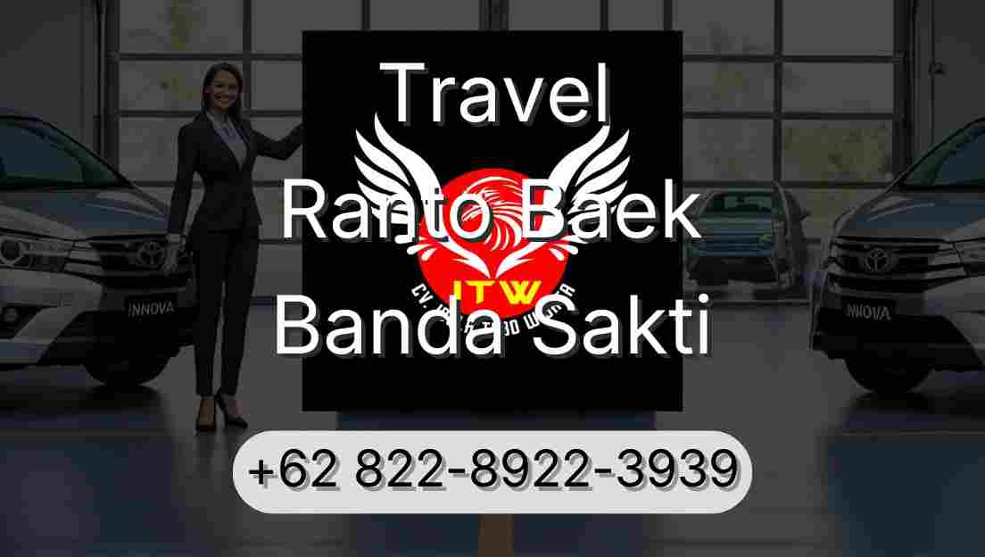 Travel Ranto Baek Banda Sakti