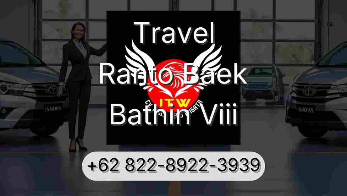 Travel Ranto Baek Bathin Viii