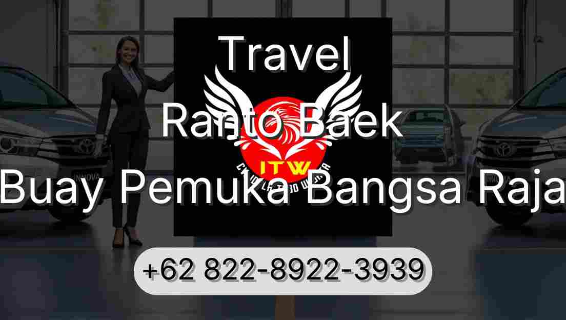 Travel Ranto Baek Buay Pemuka Bangsa Raja