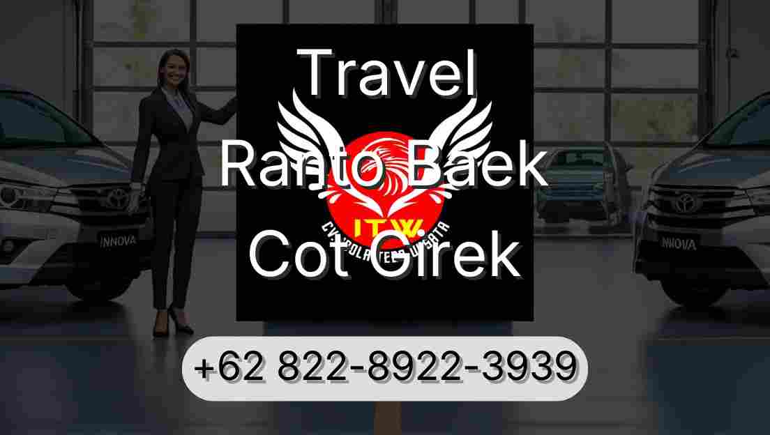 Travel Ranto Baek Cot Girek