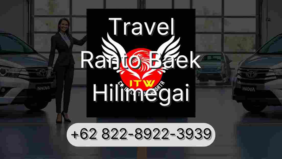 Travel Ranto Baek Hilimegai