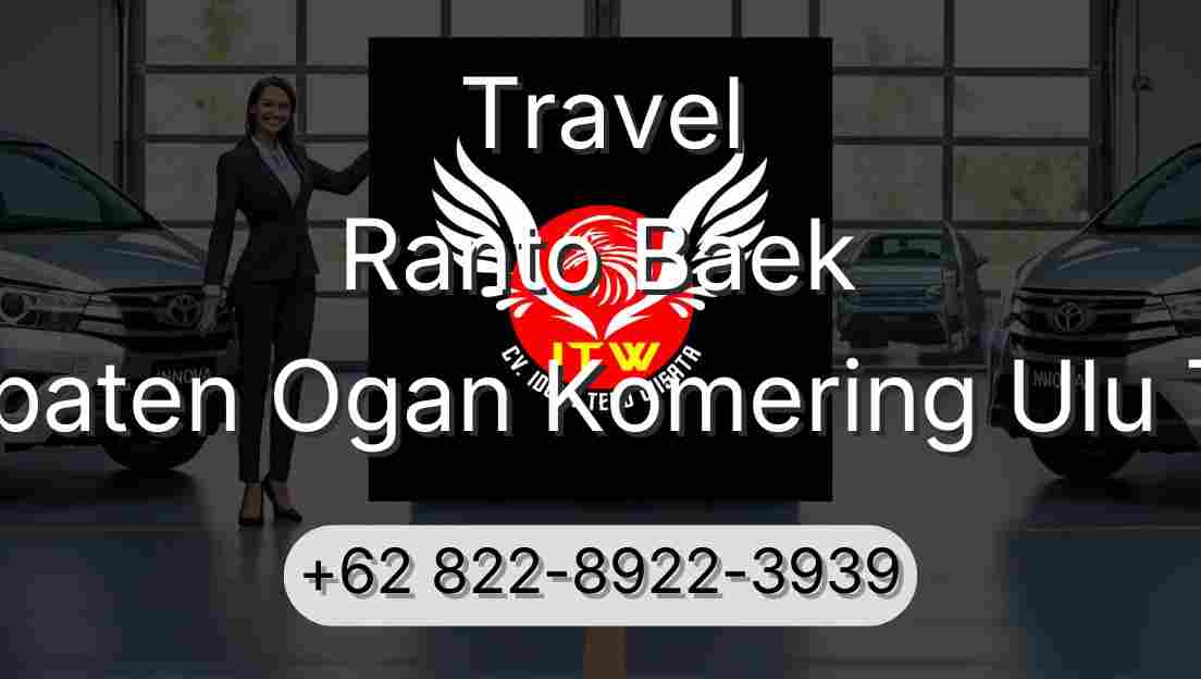 Travel Ranto Baek Kabupaten Ogan Komering Ulu Timur