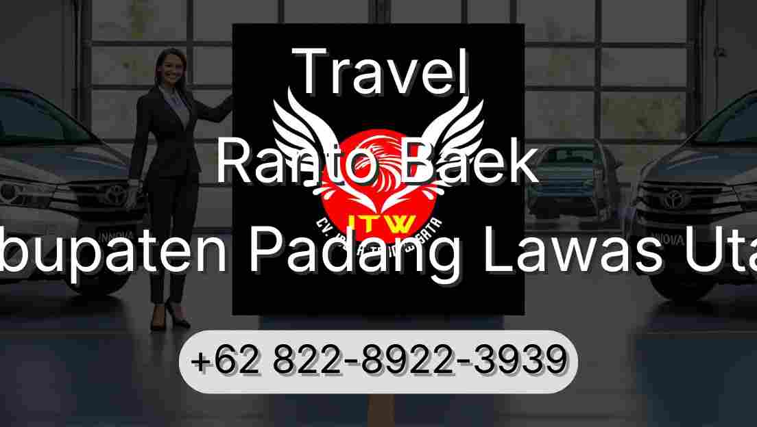 Travel Ranto Baek Kabupaten Padang Lawas Utara