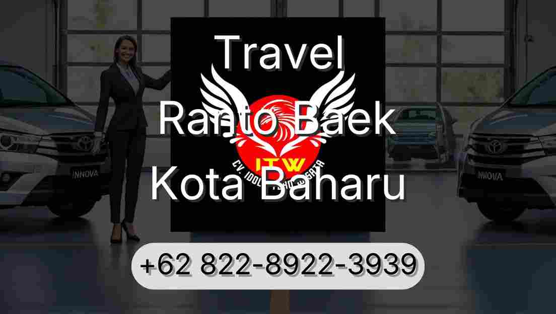 Travel Ranto Baek Kota Baharu