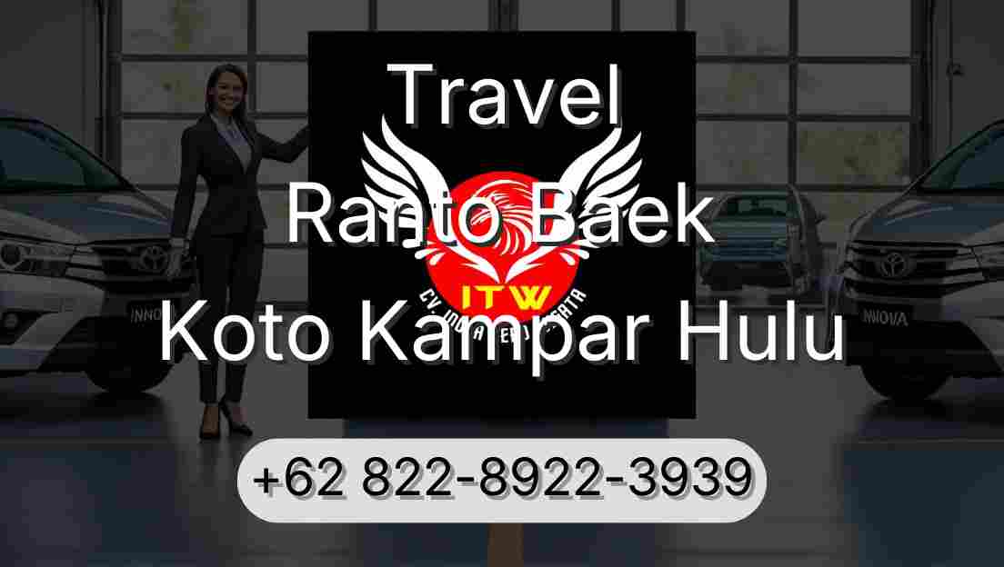Travel Ranto Baek Koto Kampar Hulu