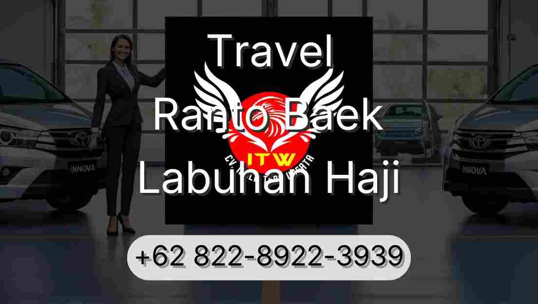 Travel Ranto Baek Labuhan Haji