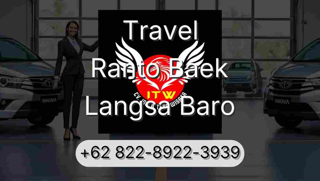Travel Ranto Baek Langsa Baro