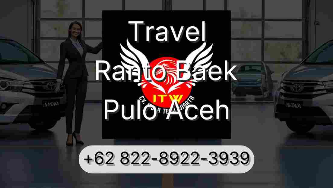 Travel Ranto Baek Pulo Aceh