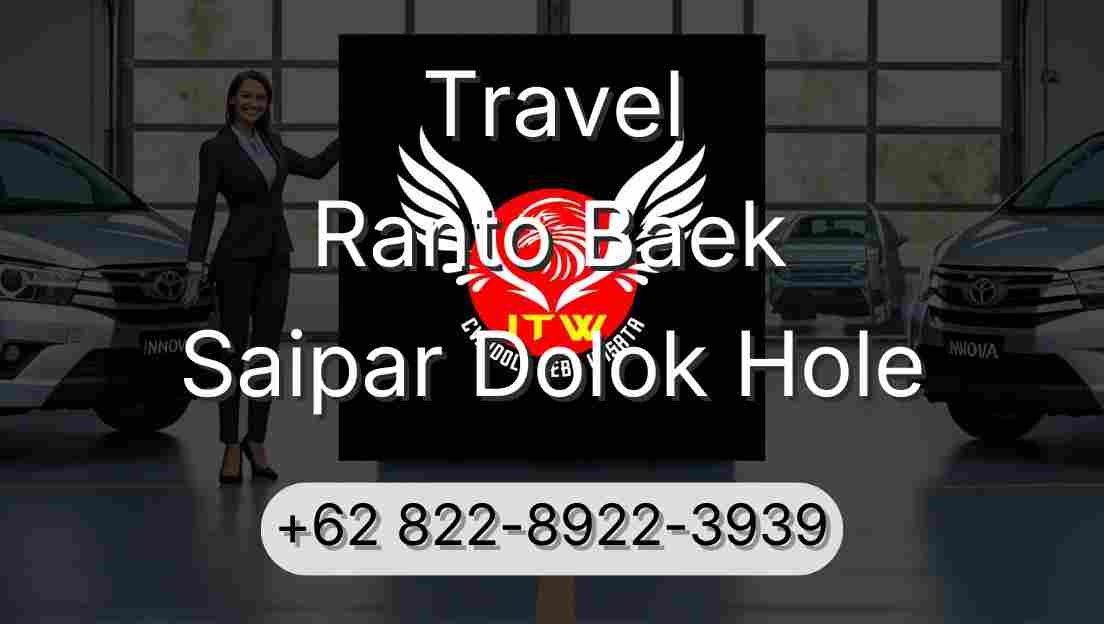 Travel Ranto Baek Saipar Dolok Hole