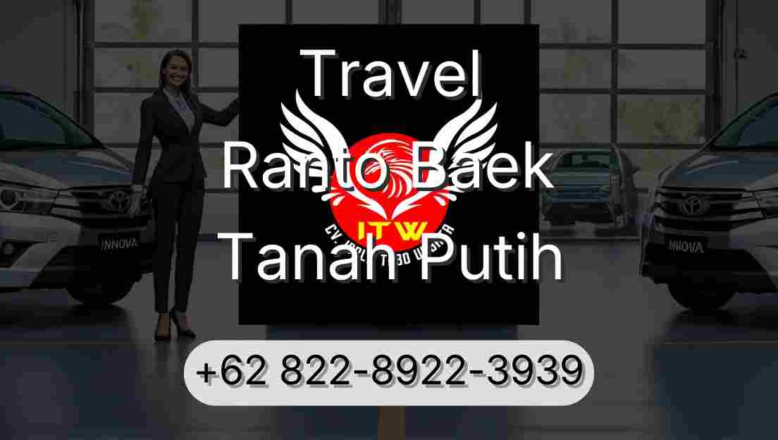 Travel Ranto Baek Tanah Putih