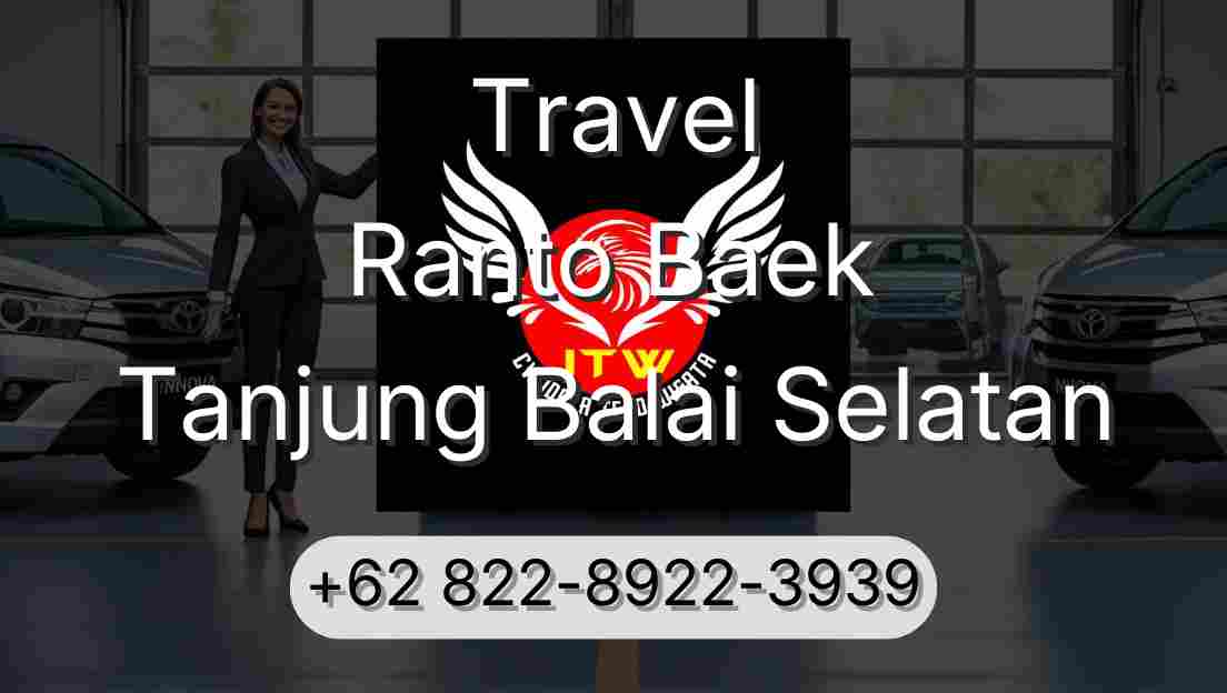 Travel Ranto Baek Tanjung Balai Selatan