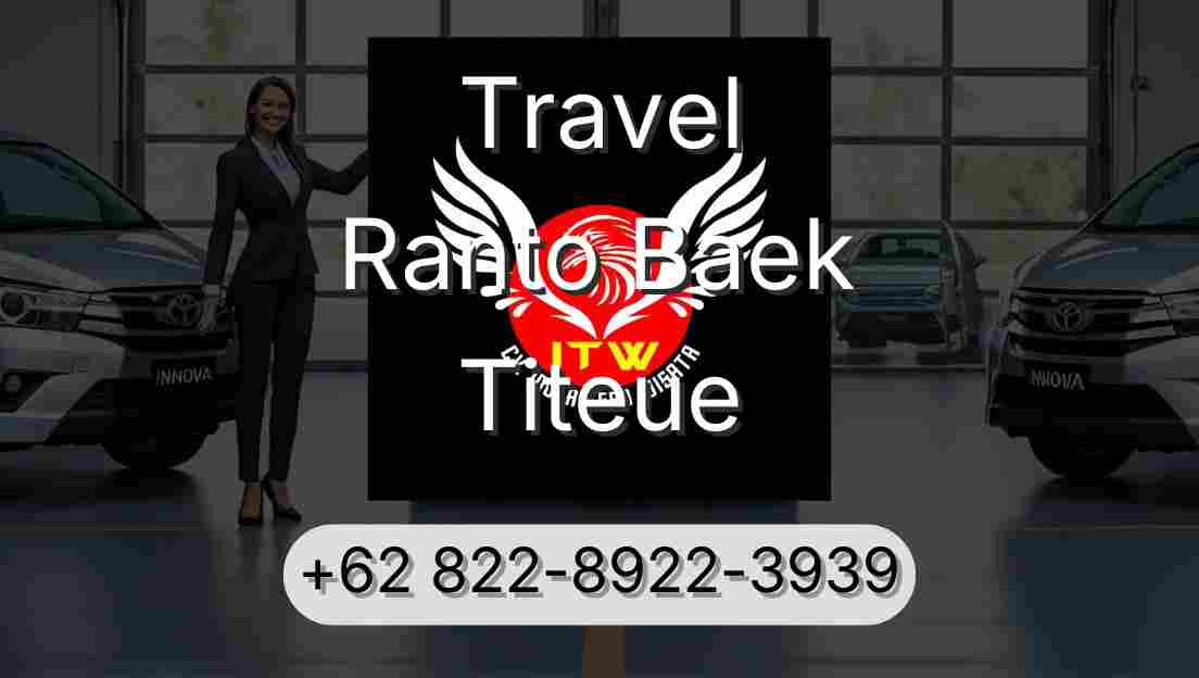 Travel Ranto Baek Titeue