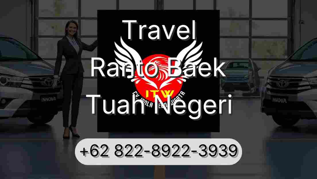 Travel Ranto Baek Tuah Negeri