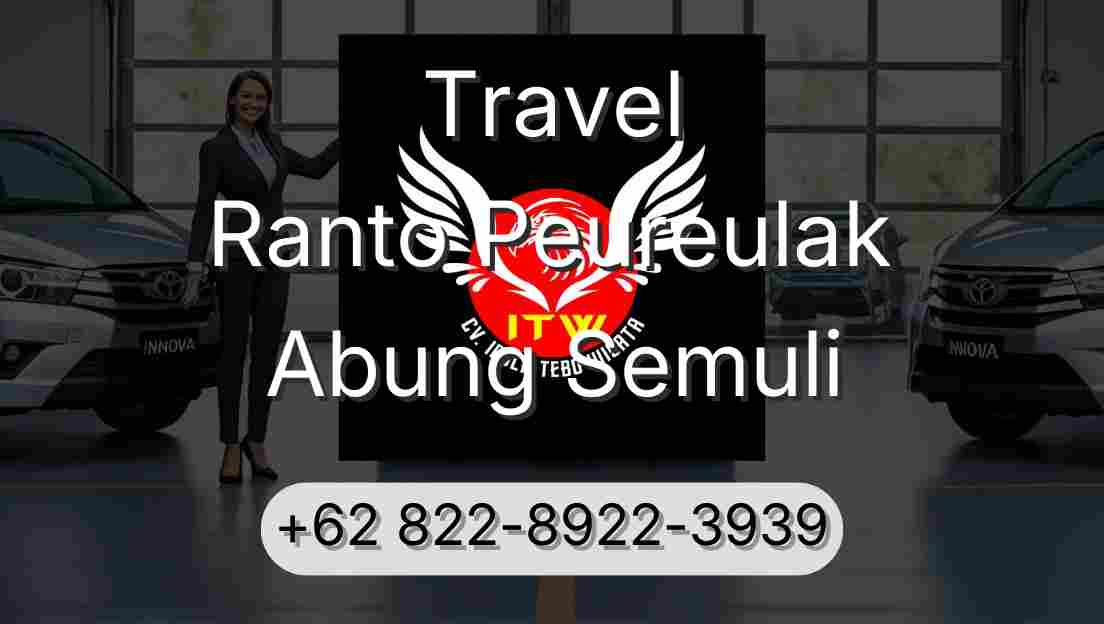 Travel Ranto Peureulak Abung Semuli