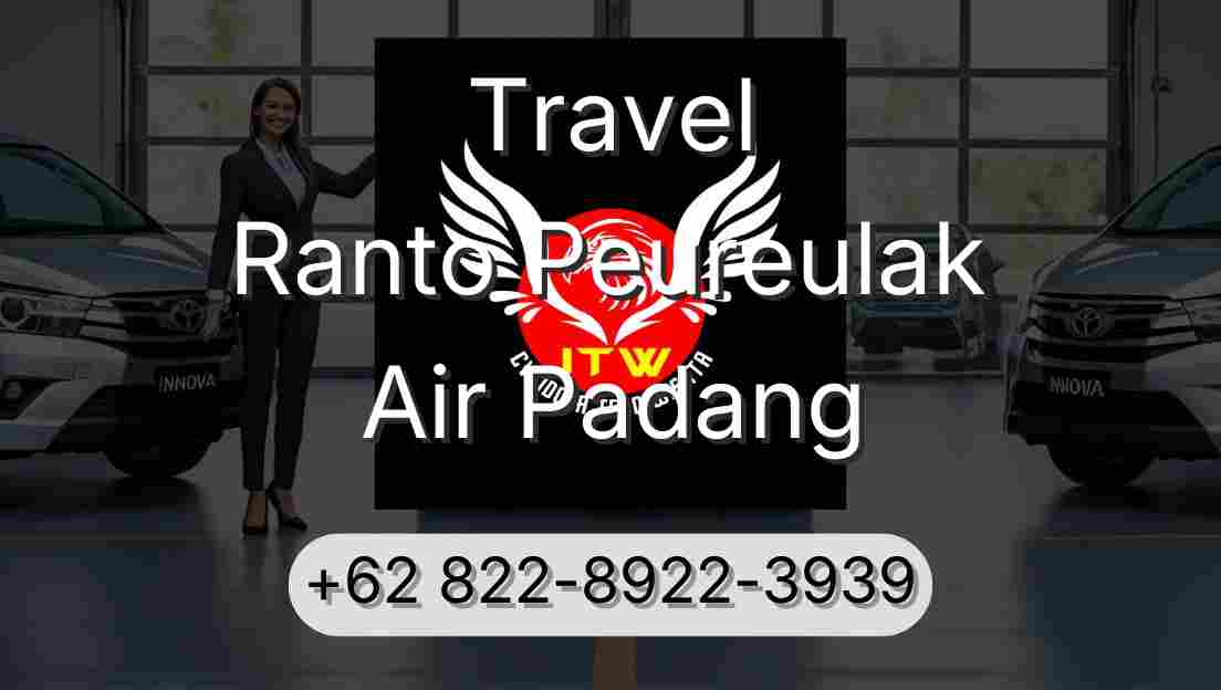 Travel Ranto Peureulak Air Padang