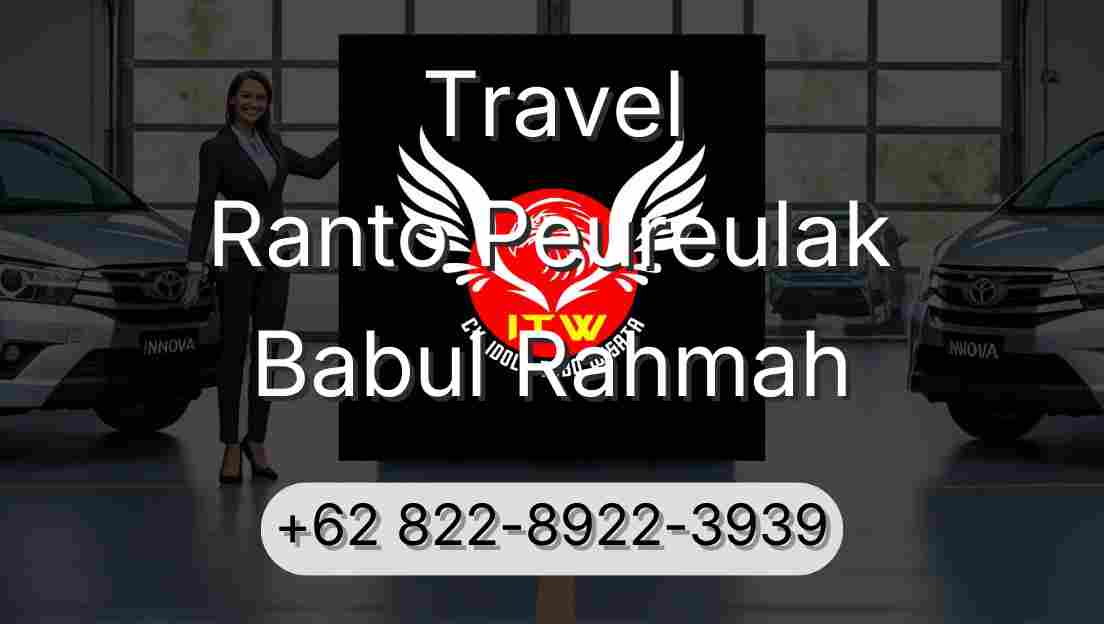 Travel Ranto Peureulak Babul Rahmah