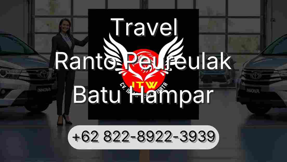 Travel Ranto Peureulak Batu Hampar