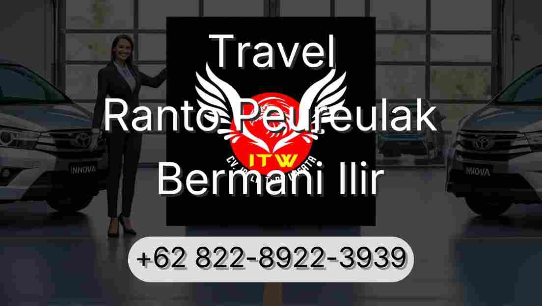 Travel Ranto Peureulak Bermani Ilir