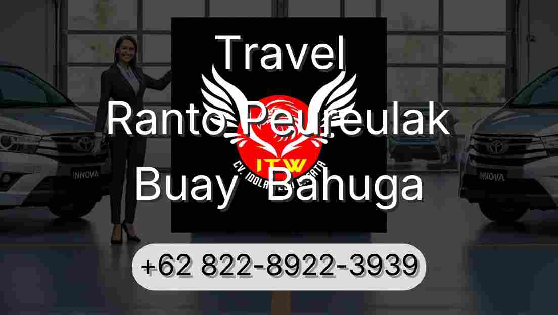 Travel Ranto Peureulak Buay  Bahuga