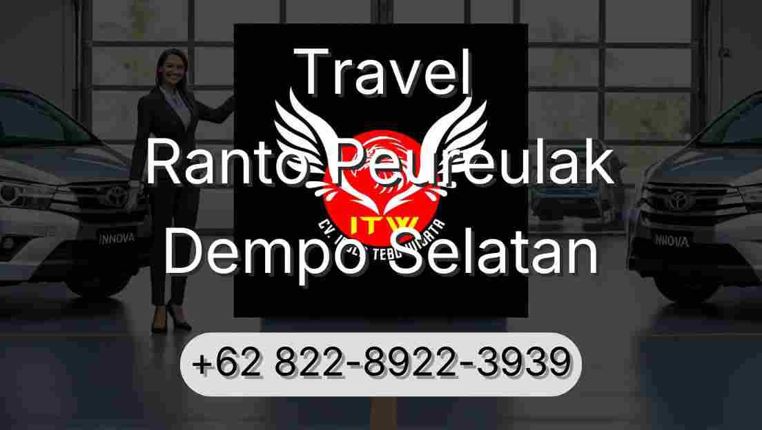 Travel Ranto Peureulak Dempo Selatan