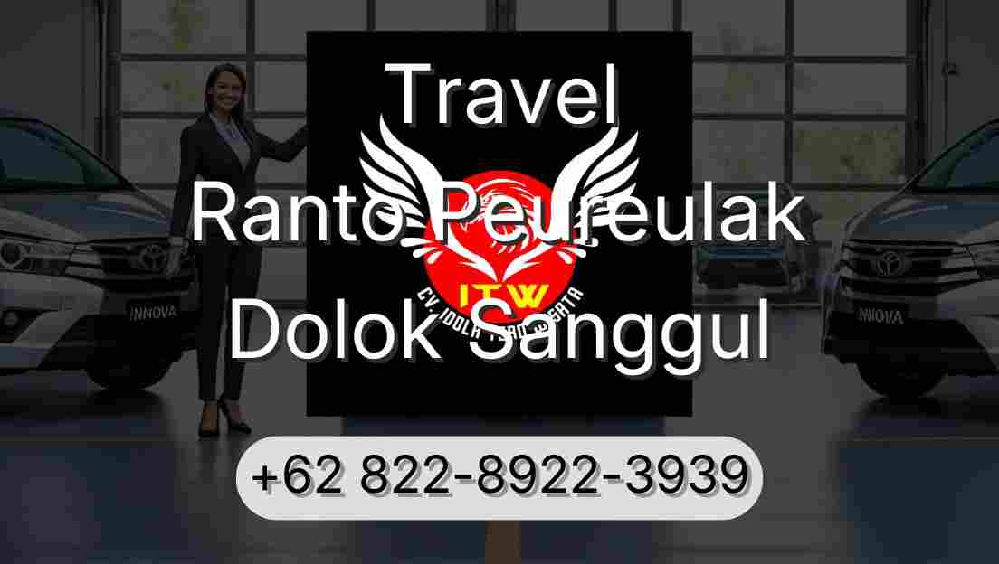 Travel Ranto Peureulak Dolok Sanggul