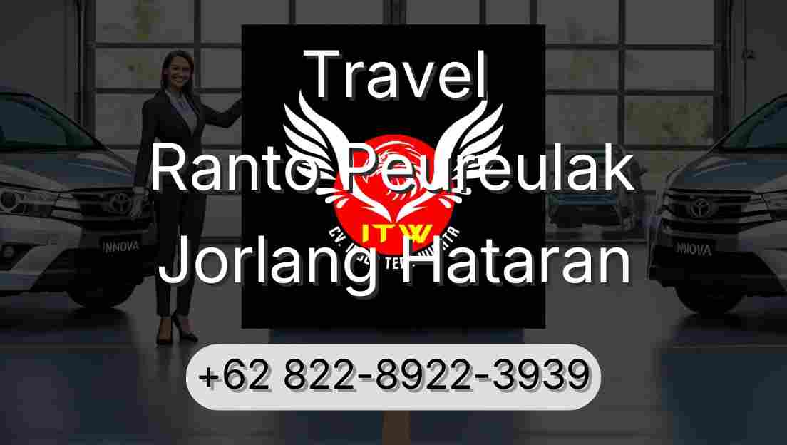 Travel Ranto Peureulak Jorlang Hataran
