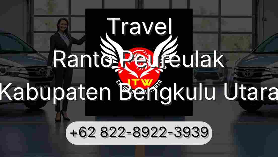 Travel Ranto Peureulak Kabupaten Bengkulu Utara