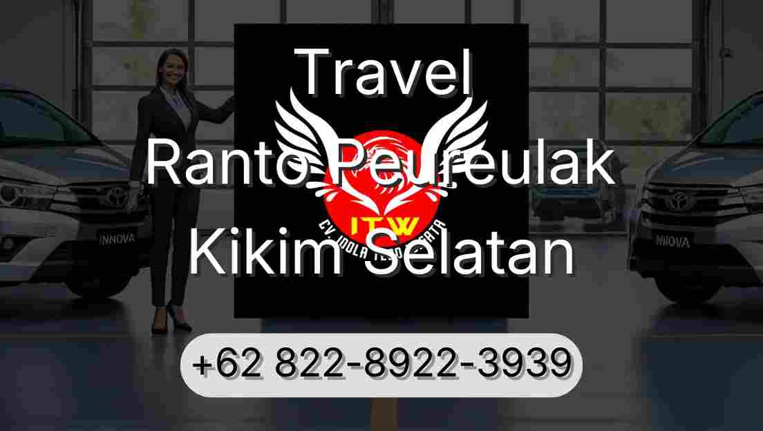 Travel Ranto Peureulak Kikim Selatan