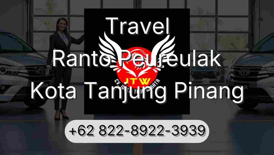 Travel Ranto Peureulak Kota Tanjung Pinang