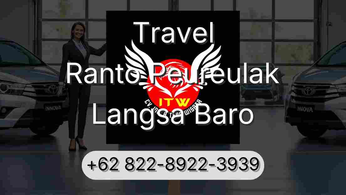 Travel Ranto Peureulak Langsa Baro