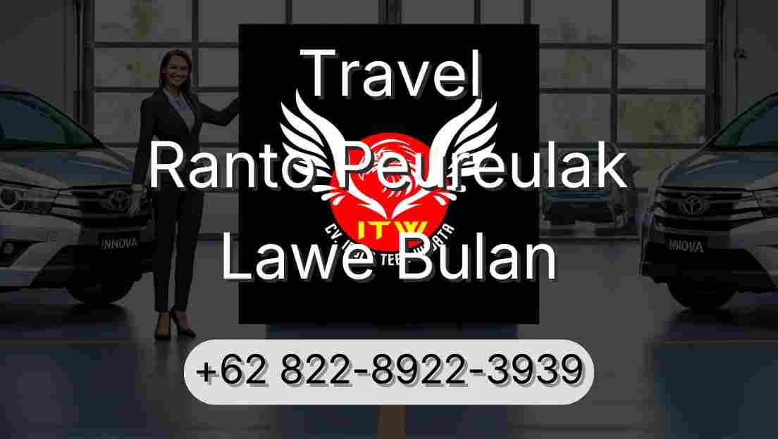 Travel Ranto Peureulak Lawe Bulan