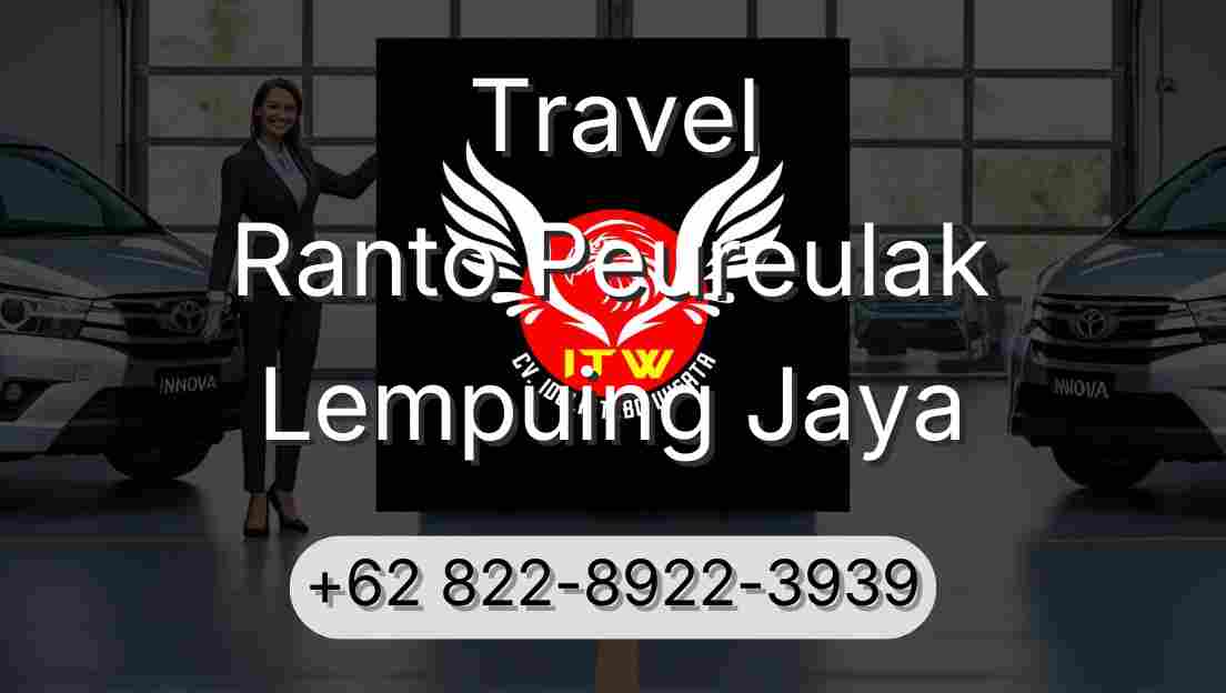 Travel Ranto Peureulak Lempuing Jaya
