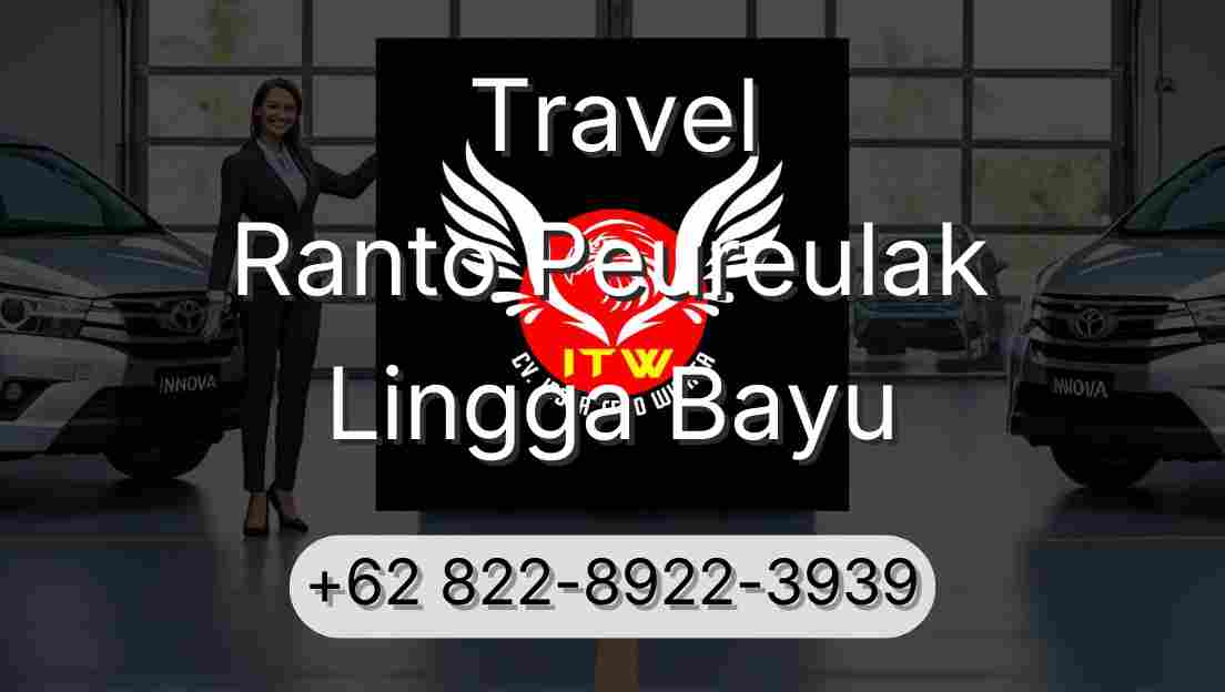 Travel Ranto Peureulak Lingga Bayu