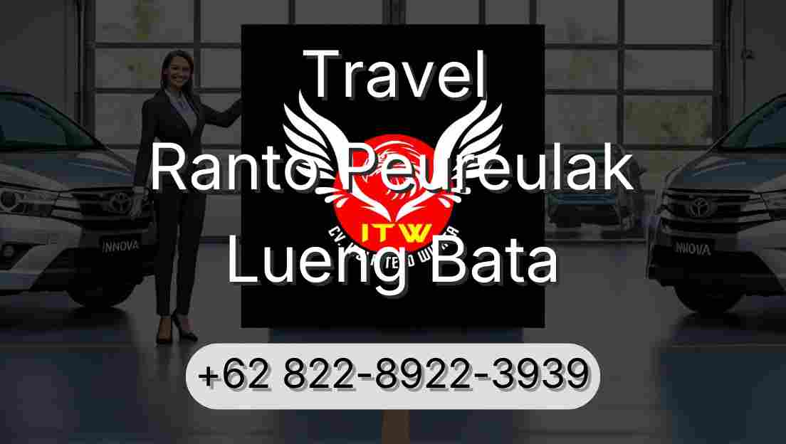 Travel Ranto Peureulak Lueng Bata
