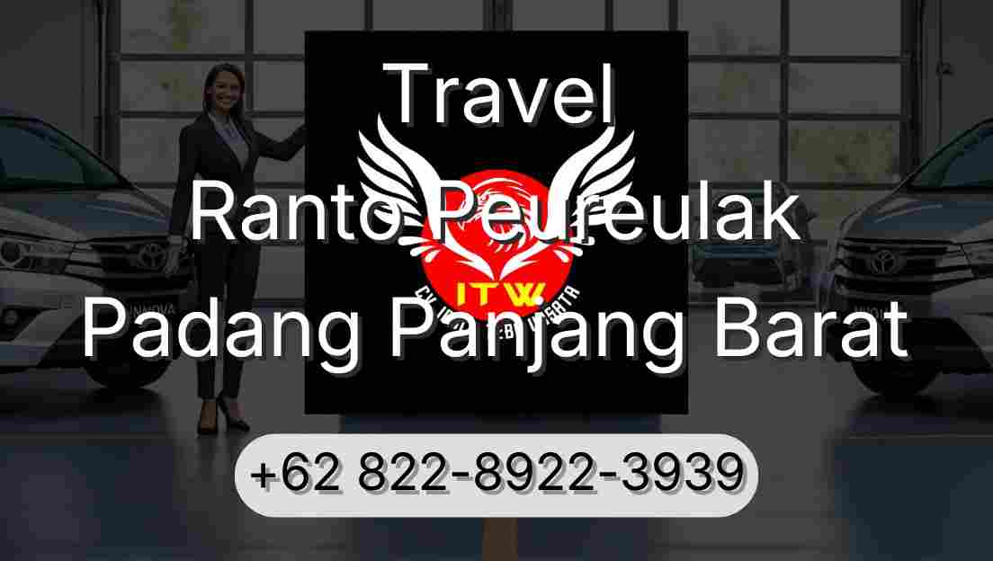 Travel Ranto Peureulak Padang Panjang Barat