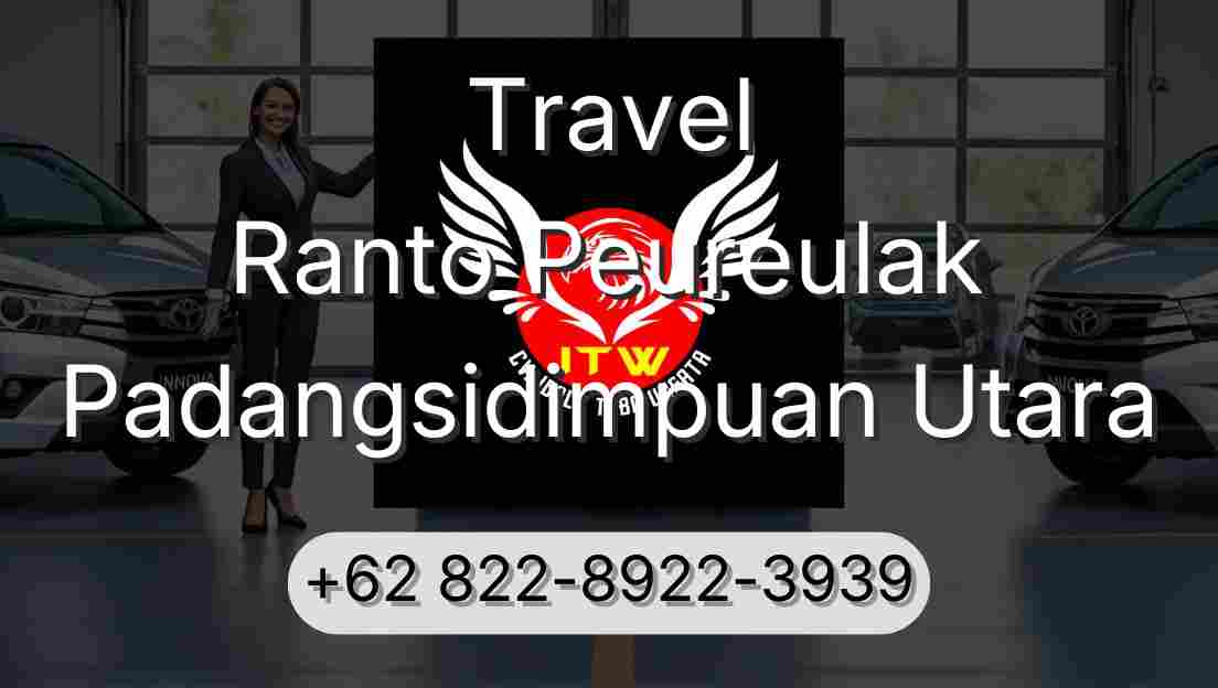 Travel Ranto Peureulak Padangsidimpuan Utara