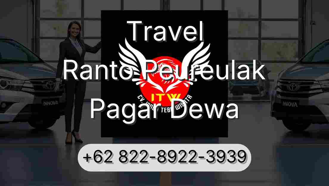 Travel Ranto Peureulak Pagar Dewa