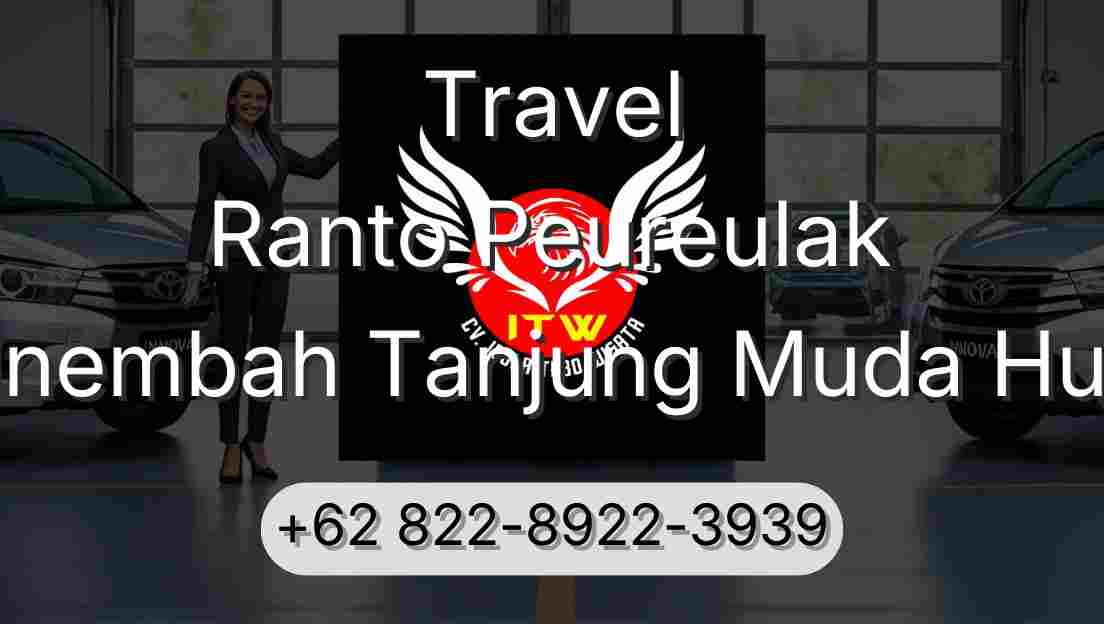 Travel Ranto Peureulak Sinembah Tanjung Muda Hulu