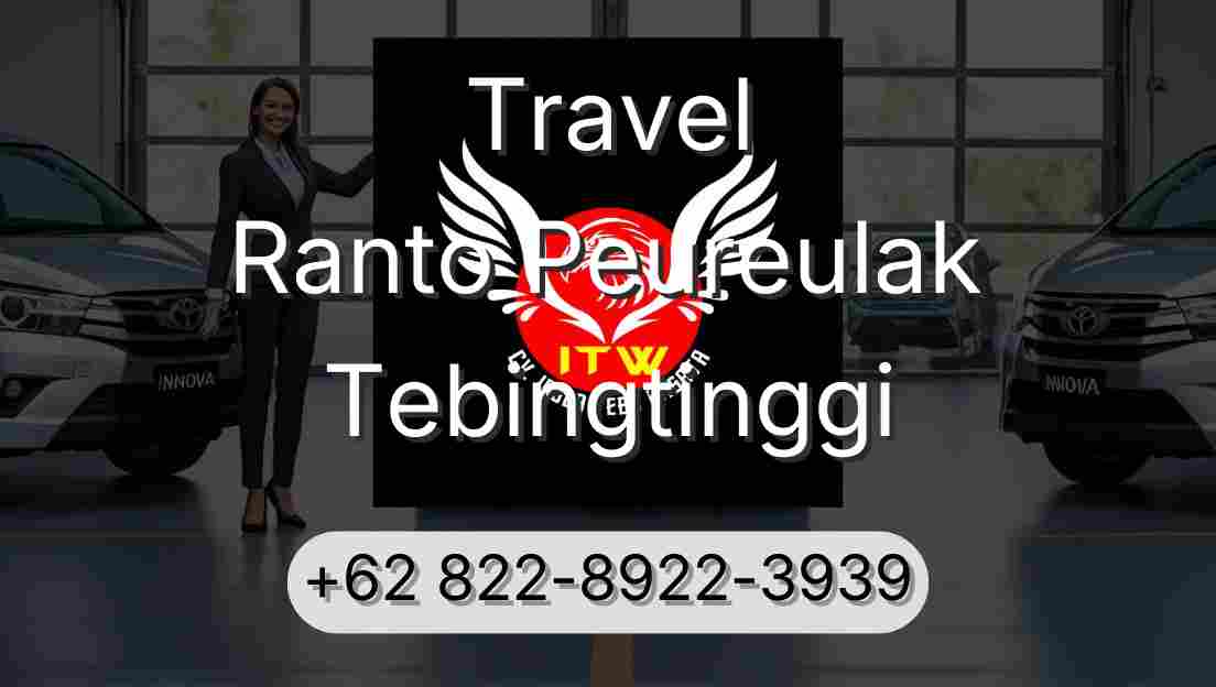 Travel Ranto Peureulak Tebingtinggi