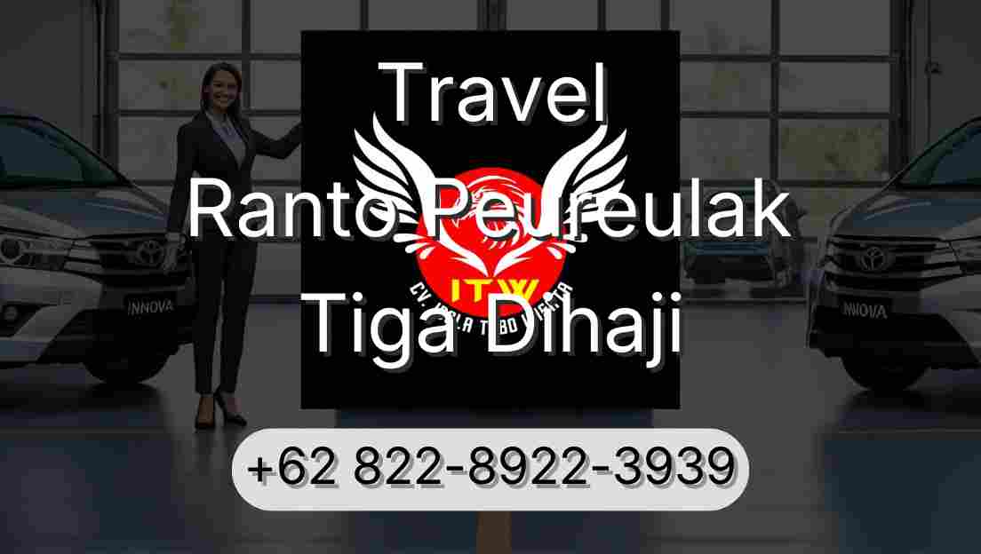 Travel Ranto Peureulak Tiga Dihaji