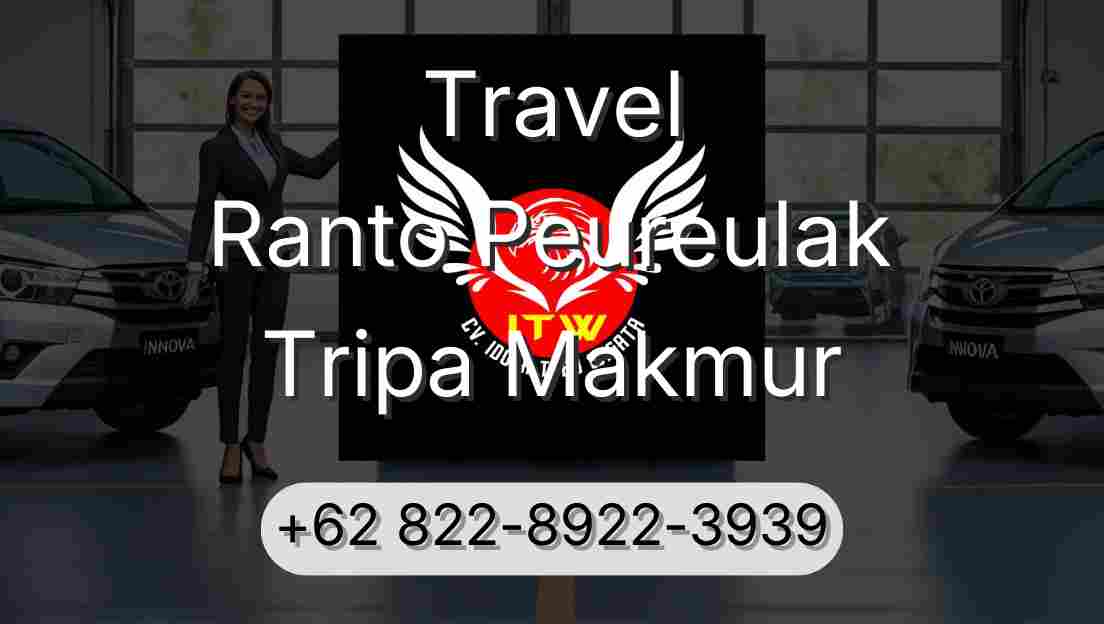 Travel Ranto Peureulak Tripa Makmur