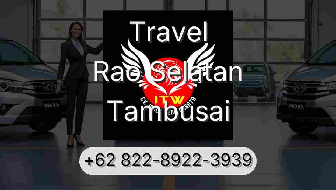 Travel Rao Selatan Tambusai