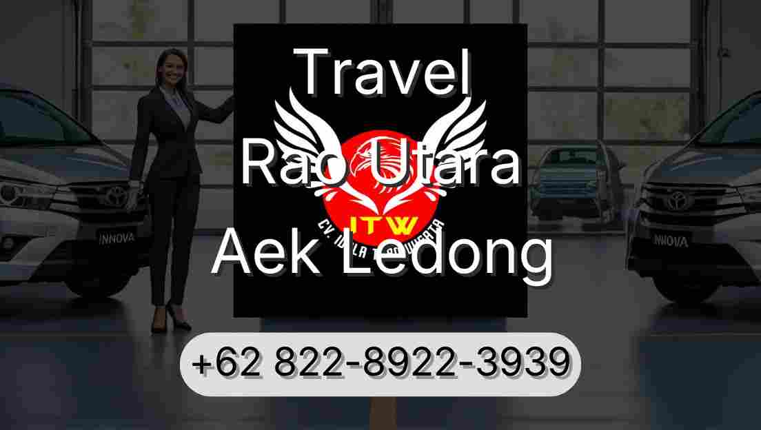 Travel Rao Utara Aek Ledong