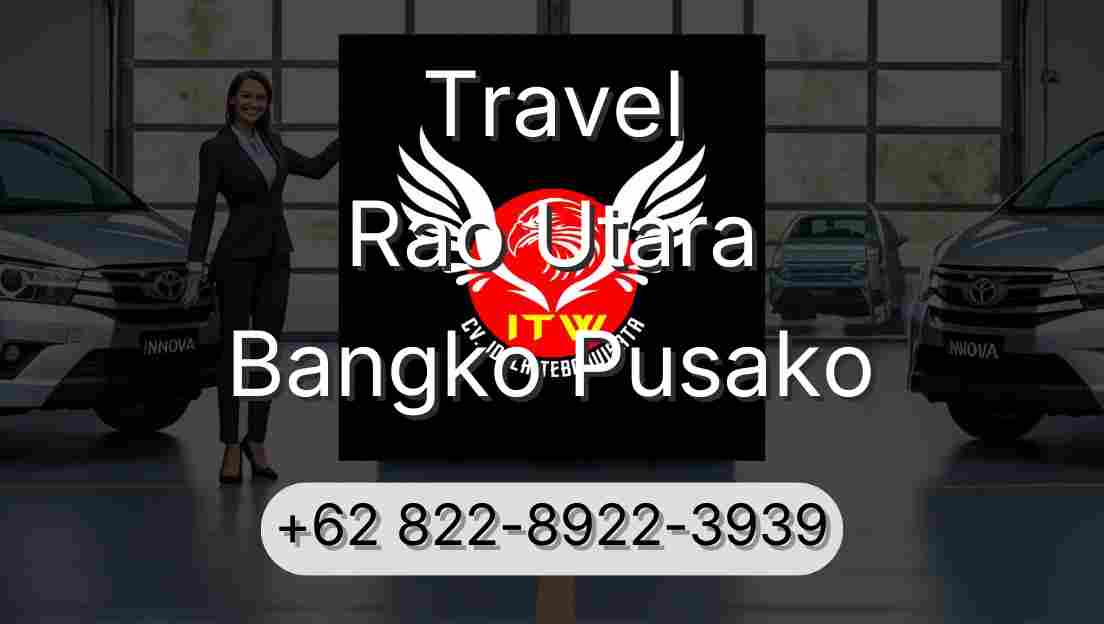Travel Rao Utara Bangko Pusako