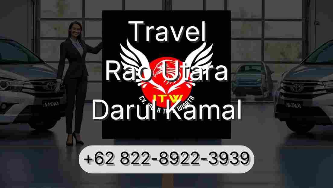 Travel Rao Utara Darul Kamal