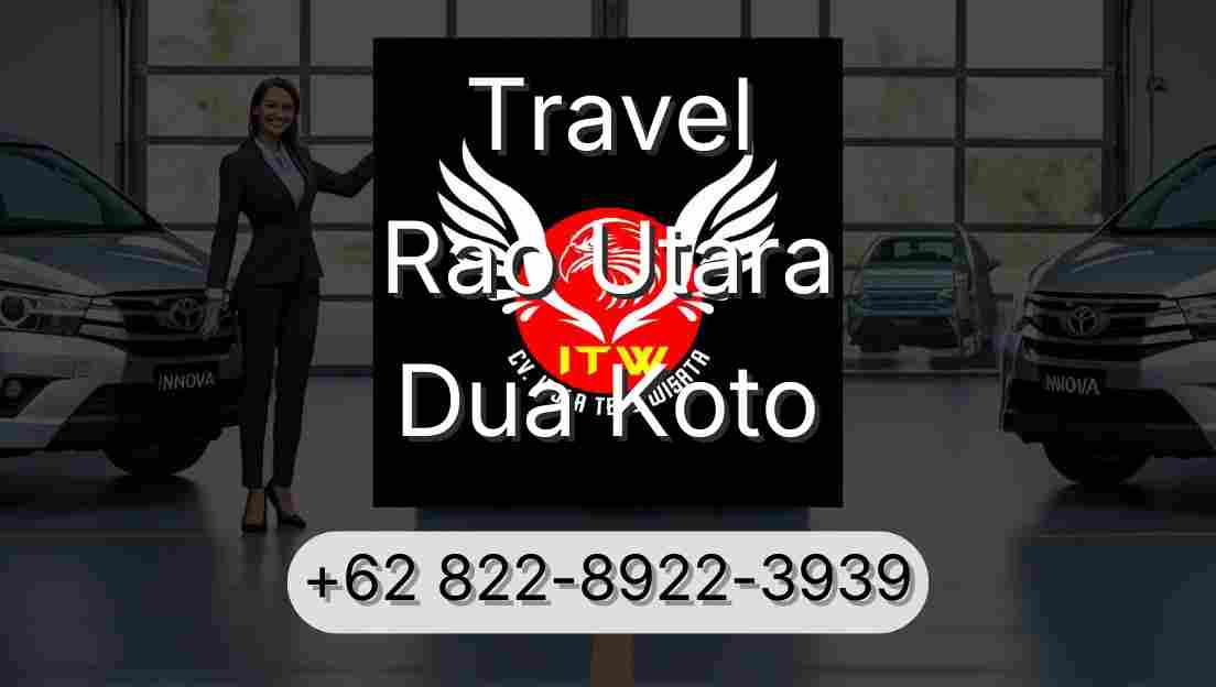 Travel Rao Utara Dua Koto