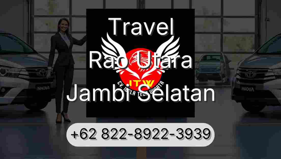 Travel Rao Utara Jambi Selatan