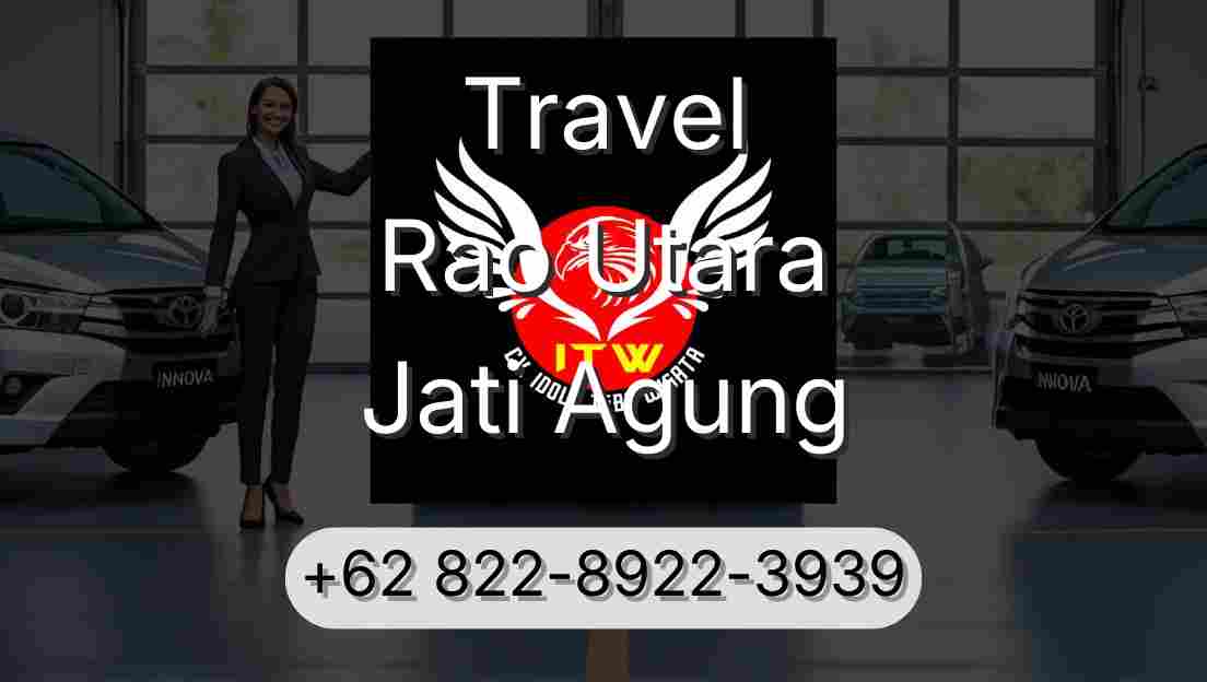 Travel Rao Utara Jati Agung