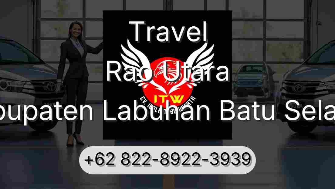 Travel Rao Utara Kabupaten Labuhan Batu Selatan