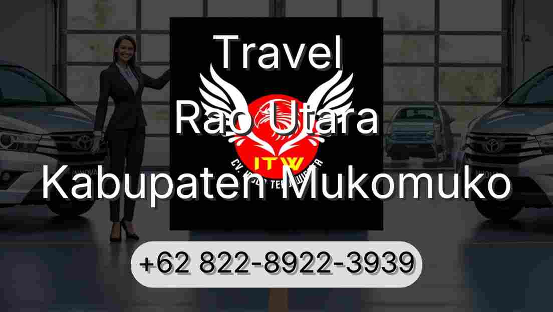 Travel Rao Utara Kabupaten Mukomuko